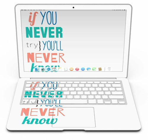 If You Never Try You Never Know - MacBook Air Skin Kit